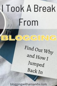 break from blogging
